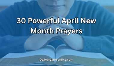 30 Powerful April New Month Prayers