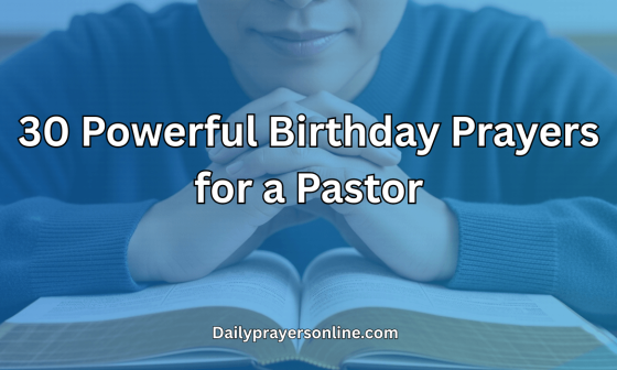 30 Powerful Birthday Prayers for a Pastor