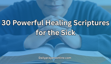 30 Powerful Healing Scriptures for the Sick