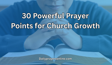 30 Powerful Prayer Points for Church Growth