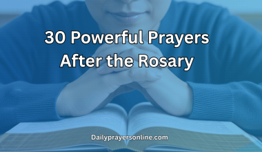 30 Powerful Prayers After the Rosary