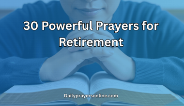 30 Powerful Prayers for Retirement