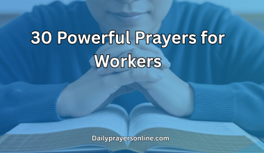 30 Powerful Prayers for Workers