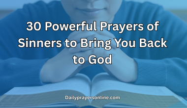 30 Powerful Prayers of Sinners to Bring You Back to God