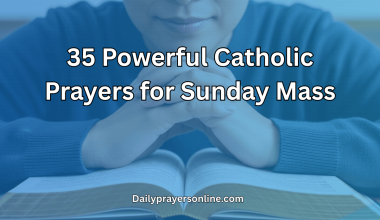 35 Powerful Catholic Prayers for Sunday Mass