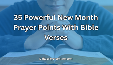 35 Powerful New Month Prayer Points With Bible Verses