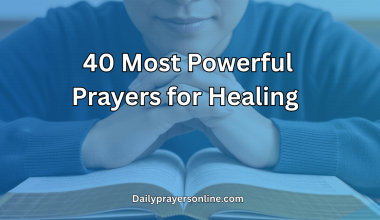 40 Most Powerful Prayers for Healing