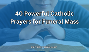 40 Powerful Catholic Prayers for Funeral Mass
