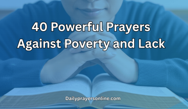 40 Powerful Prayers Against Poverty and Lack