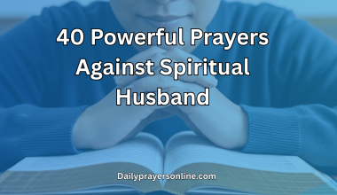 40 Powerful Prayers Against Spiritual Husband