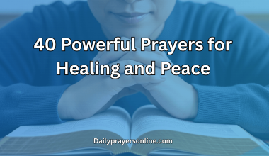 40 Powerful Prayers for Healing and Peace