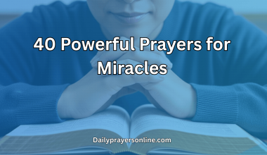 40 Powerful Prayers for Miracles