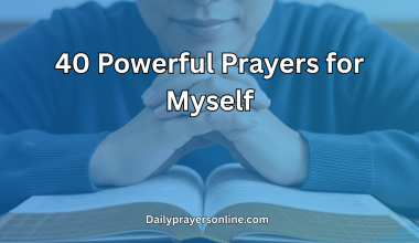 40 Powerful Prayers for Myself