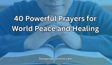 40 Powerful Prayers for World Peace and Healing