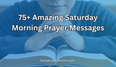 75+ Amazing Saturday Morning Prayer Messages