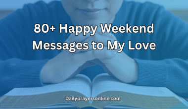 80+ Happy Weekend Messages to My Love