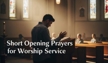 30 Powerful Short Opening Prayers for Worship Service With Scriptures