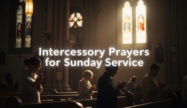 35 Powerful Intercessory Prayers for Sunday Service With Bible Verses