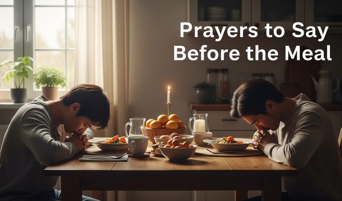 30 Powerful Prayers to Say Before Meal With Bible Verses