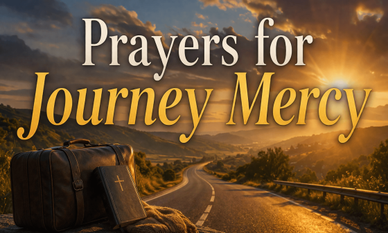 35 Powerful Prayers for Journey Mercy